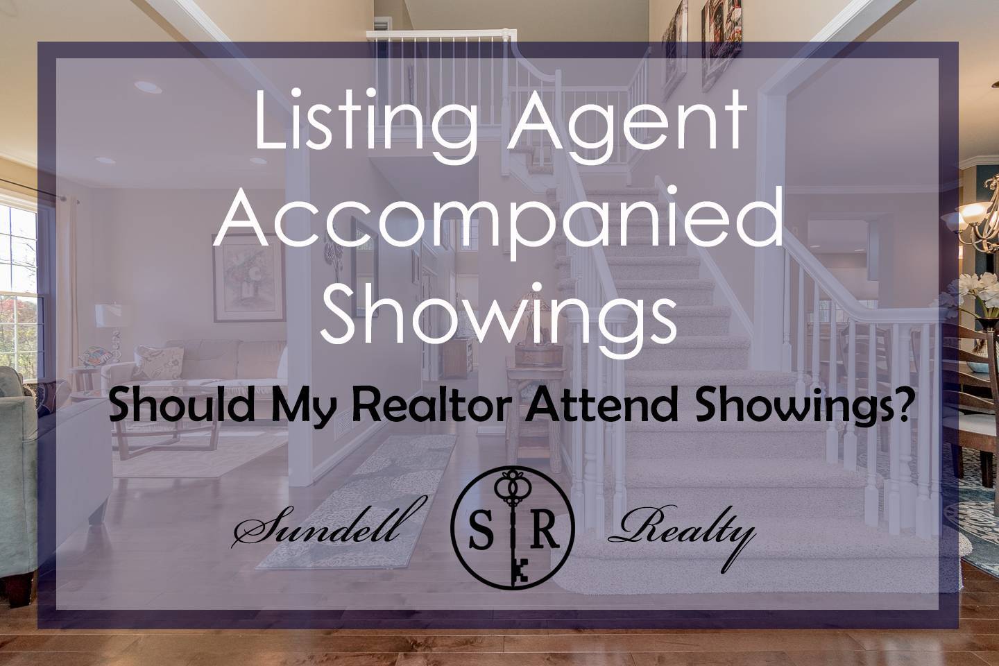Listing Agent Accompanied Showings